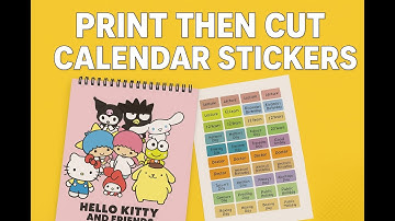 Print then Cut Calendar Stickers