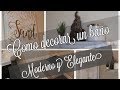 IDEAS PARA DECORAR TU BAÑO PEQUEÑO/ ECONOMICO Y LUJOSO/ DIY DOLLAR TREE