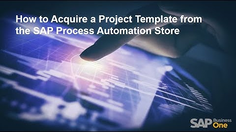 How to Acquire a Project Template from the SAP Process Automation Store
