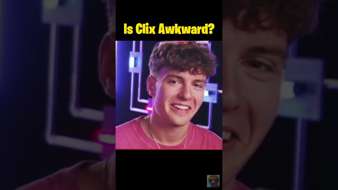 Is Clix Being Awkward? 
