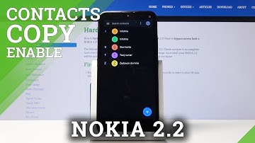 How to Copy Contacts on NOKIA 2.2 – Import and Export Contacts to SIM Card