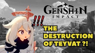 Genshin Impact-The Destruction of Teyvat?!《原神》提瓦特大陆崩坏？！