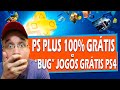 USE PS PLUS 100% de GRAÇA e "BUG" JOGOS GRÁTIS PS4