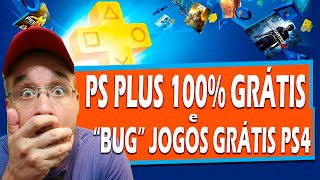 USE PS PLUS 100% de GRAÇA e "BUG" JOGOS GRÁTIS PS4
