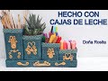 Manualidades FACILES DE HACER con reciclaje de CAJAS DE LECHE  Organizador Manualidades Doña Rosita