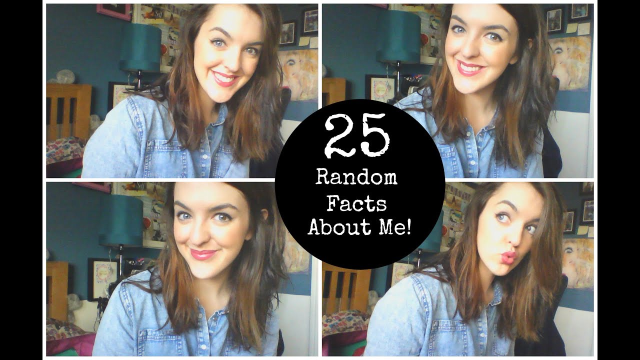 25-random-facts-about-me-youtube