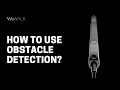 Wewalk user manual  how to use obstacle detection