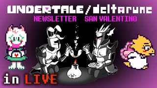 Leggiamo la Newsletter Sanvalentiniana - Undertale/Deltarune - LIVE - ITA