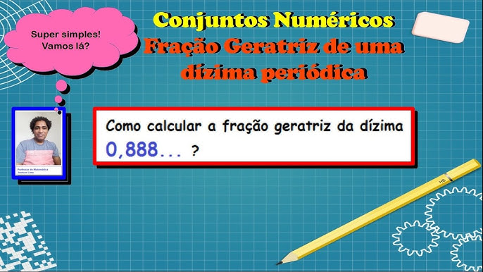 Dízima Periódica e Fração Geratriz #dizima #maths #foryoupage #aprenda