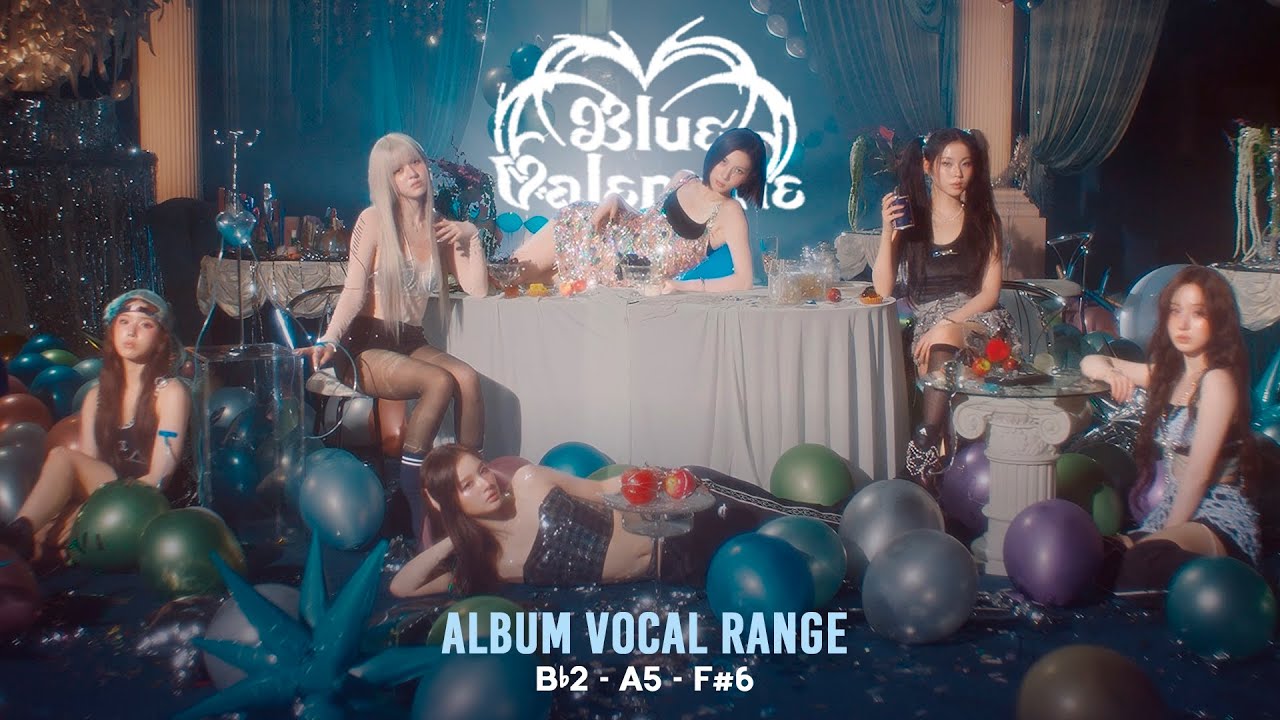 엔믹스 NMIXX ❝Blue Valentine❞ Album Vocal Range『 B♭2 - A5 - F
