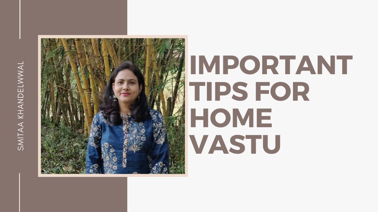 Important Tips for Home Vastu