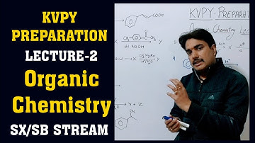 KVPY preparation|Organic Chemistry lecture-2|How to crack KVPY by using Organic trick|Stream SX/SB