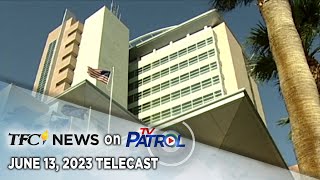 Tfc News On Tv Patrol  June 13 2023