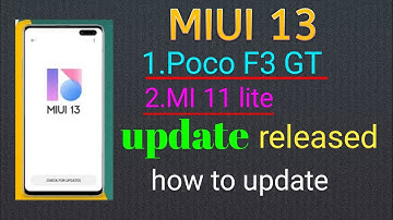 Poco F3 GT miui 13 update