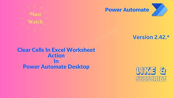 Clear Cells In Excel Worksheet Action In Power Automate Desktop @mspowerplatform @Microsoft
