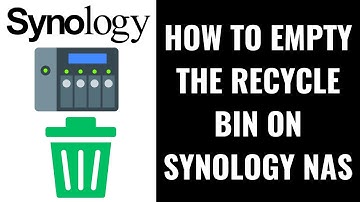 How to Empty the Recycle Bin on Synology NAS