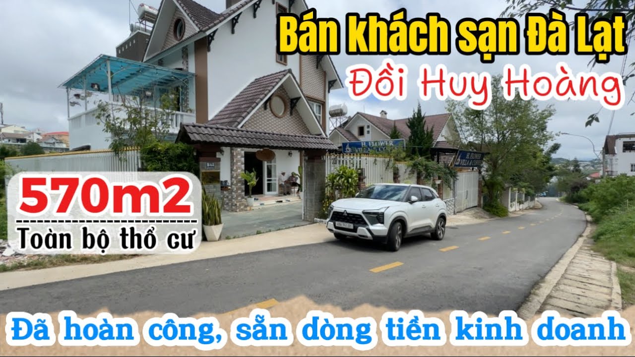 Bán khách sạn khu biệt thự đẹp nhất trung tâm Đà Lạt rộng 570m2 đã hoàn công đang ở & kinh doanh 