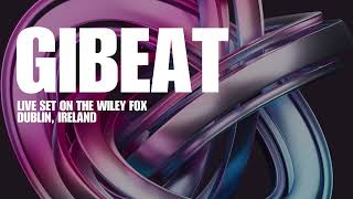 GIBEAT | LIVE SET ON THE WILEY FOX - DUBLIN, IRELAND 23.08.25