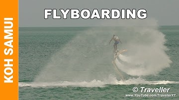 Flyboarding at Chaweng Beach in Koh Samui -  Koh Samui Travel video