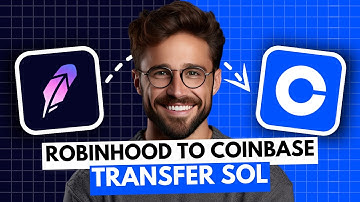 How to Transfer Solana From Robinhood to Coinbase - Step by Step