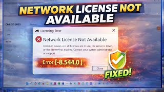  “Licencia de red no disponible” (-8.544.0) Autodesk Error Fixed  