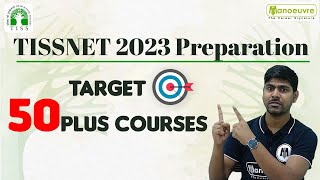 TISSNET 2023 Preparation Strategy | Target 50 Plus Courses | Batches Launched | Must Join..