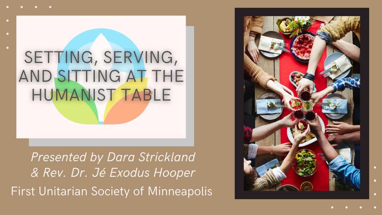 Assembly: "Setting, Serving, and Sitting at the Humanist Table" w/ Rev. Jé & Dara Strickland