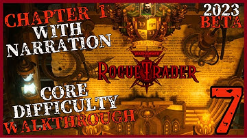 Rogue Trader [2023 Beta] - Full Game Walkthrough - Core Difficulty - Chapter 1 - Part 7 [ULTRA] [PC]