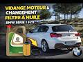 Vidange moteur et changement filtre à huile sur BMW F20 série 1