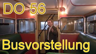 DO 56 - Die Fahrzeugvorstellung