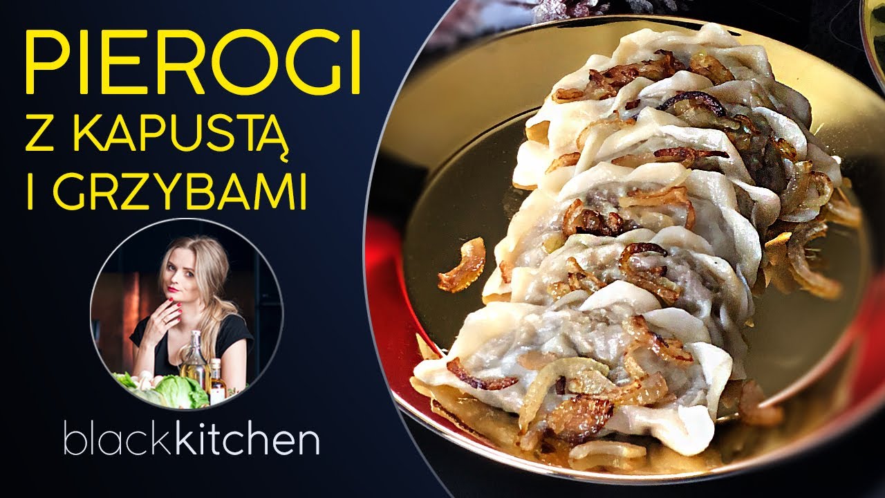 PIEROGI Z KAPUSTĄ I GRZYBAMI - najlepszy przepis na pierogi!