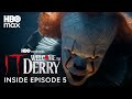 IT: Welcome to Derry | Inside Episode 5 | HBO Max