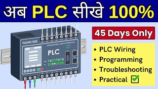 Learn PLC in 45 Days | PLC Training in Hindi (Wiring, Programming)