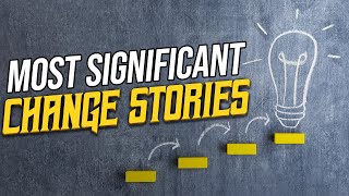 Most Significant Change Stories