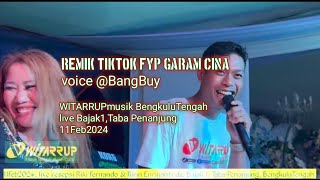 REMIK TIKTOK FYP GARAM CINA organ WITARRUP voice @BangBuy  live desa Bajak 1, Bengkulu Tengah,