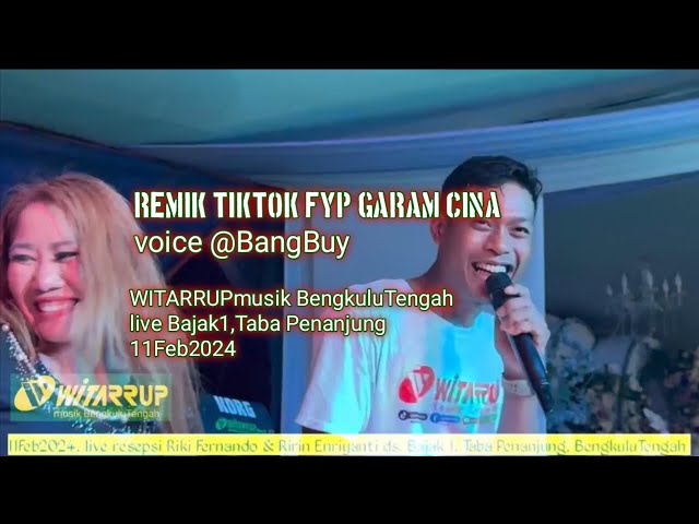 REMIK TIKTOK FYP GARAM CINA organ WITARRUP voice @BangBuy  live desa Bajak 1, Bengkulu Tengah, class=