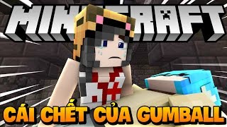 Giải Cứu Tiểu Bắp - Part 6 Cái Chết Của Gumball