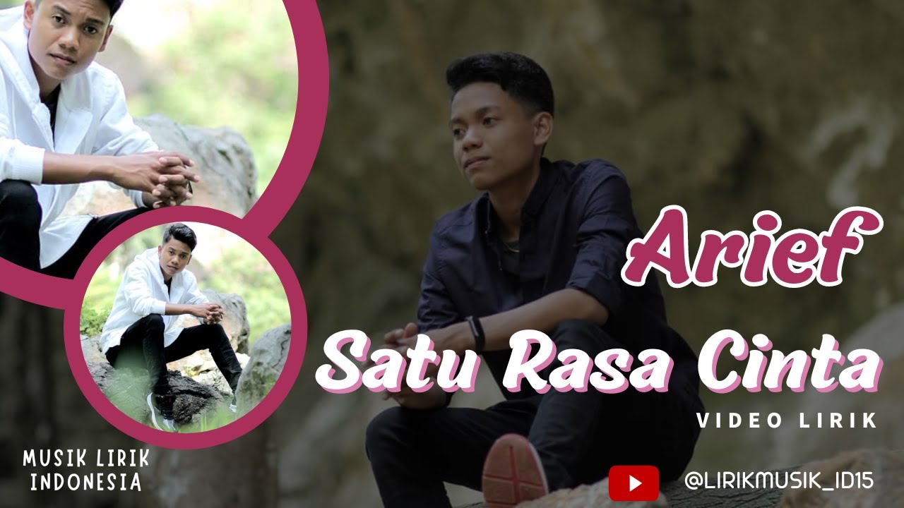 Arief - Satu Rasa Cinta // Video Lirik // Lirik Video // Lirik Lagu ...