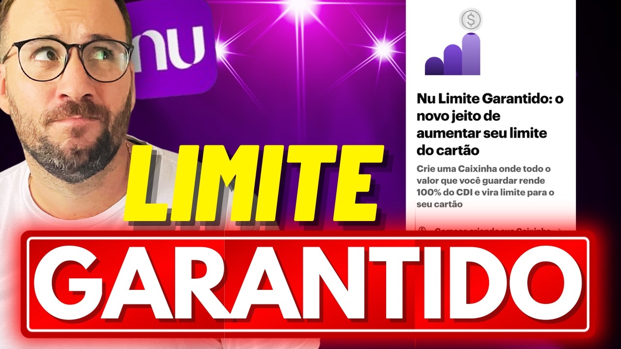 Como FUNCIONA o NU LIMITE GARANTIDO - YouTube