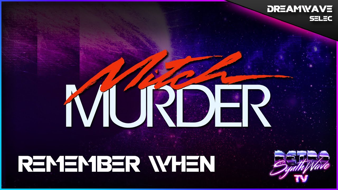Mitch Murder - Remember When ▪️ Dreamwave | RSTV 📺