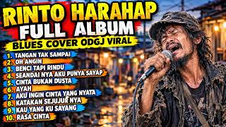 RINTO HARAHAP FULL ALBUM 🎵 Blues Cover | 10 Lagu Nostalgia Terbaik yang Bikin Rindu
