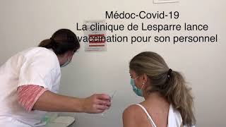 Médoc-Covid-19: la clinique de Lesparre lance la vaccination pour son personnel