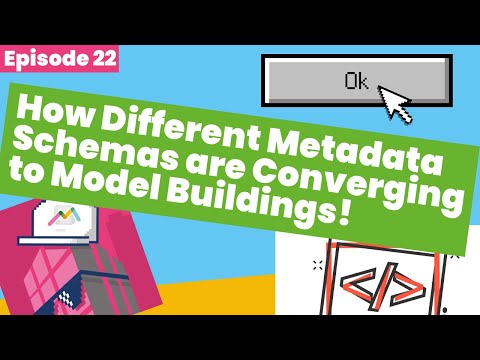 How Different Metadata Schemas are Converging to Model Buildings!