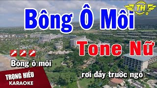 Karaoke Bông Ô Môi Tone Nữ Nhạc Sống | Trọng Hiếu