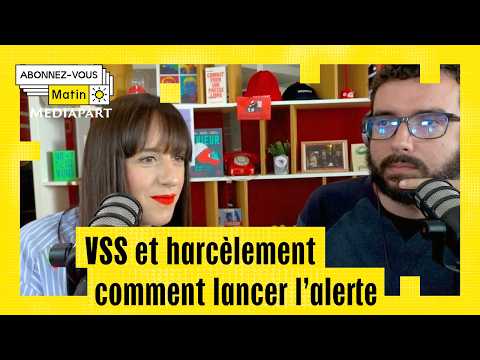 VSS et harcèlement au travail, comment lancer l'alerte (avec Anne Boistard)