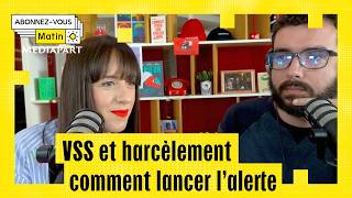 VSS et harcèlement au travail, comment lancer l'alerte (avec Anne Boistard)