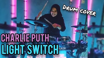 Charlie Puth - Light Switch | Feby Febrysa (Drum Cover)
