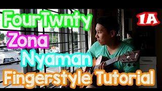 Fourtwnty - Zona Nyaman (Fingerstyle Tutorial - Part 1A)