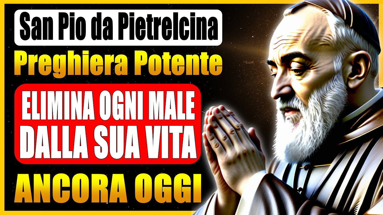 🙏 POTENTE PREGHIERA DI PROTEZIONE CON PADRE PIO: PROTEGGITI DA TUTTI I