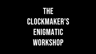 The clockmaker's enigmatic workshop #mystery #adventure #fantasy #time #childrensstory